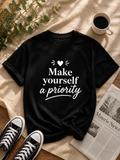 Make Yourself a Priority Inspirational Vinyl T-Shirt for Women