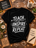 Teach Inspire Repeat Teacher Vinyl T-Shirt | Inspirational Teacher Tee
